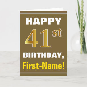 Fett, braun, Imitate Gold 41. Geburtstag mit Name  Karte