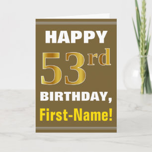 Fett, braun, Imitate Gold 53. Geburtstag mit Name  Karte