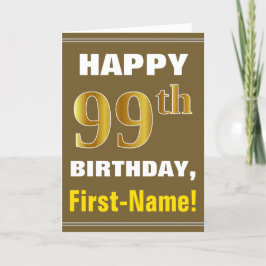 Fett, braun, Imitate Gold 99. Geburtstag mit Name Karte
