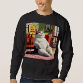 Fett Cat Funny nicht stören Sweatshirt (Vorderseite)