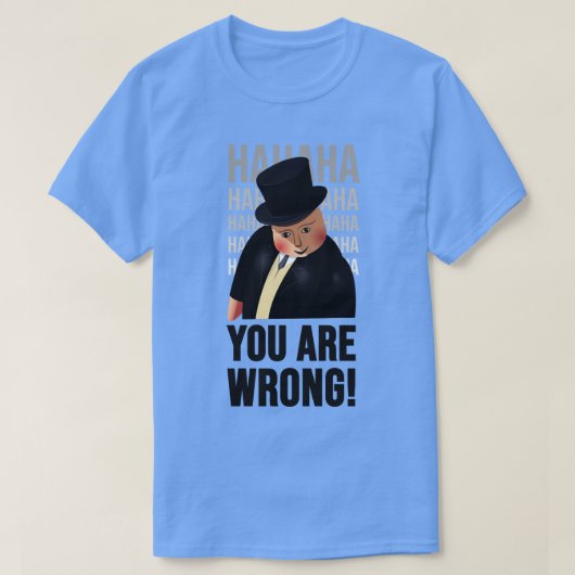 Fett-Controller, den Sie falsch haben T-Shirt (Design vorne)