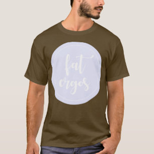 Fett Ergos 4 T-Shirt