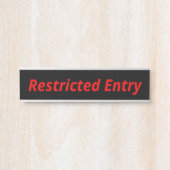 Fett-Eye-Catching-Zeichen "Restricted Entry" Türschild (Vorderseite )