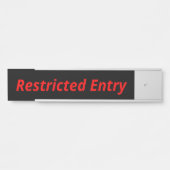 Fett-Eye-Catching-Zeichen "Restricted Entry" Türschild (Vorderseite )