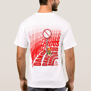 Fett gedruckter roter GEFÄHRLICHER Text mit Maulwu T-Shirt