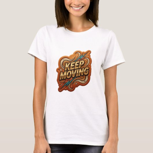 Fett Gold KEEP MOVING Benutzerdefiniertes T-Shirt (Vorderseite)