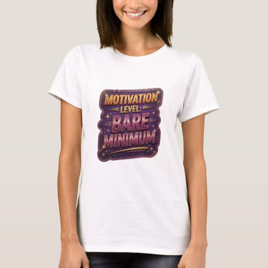 Fett Gold MOTIVATIONSSTUFE MINIMUM T-Shirt (Vorderseite)