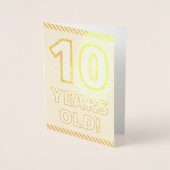 Fett, Goldfoil "10 JAHRE ALT!" Geburtskarte Folienkarte (Vorderseite)