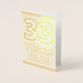Fett, Goldfoil "33 JAHRE ALT!" Geburtskarte Folienkarte (Vorderseite)