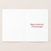 Fett, Goldfoil "37 JAHRE ALT!" Geburtskarte Folienkarte (Innenseite)