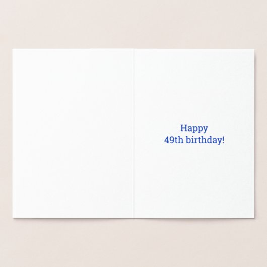 Fett, Goldfoil "49 JAHRE ALT!" Geburtskarte Folienkarte (Innenseite)