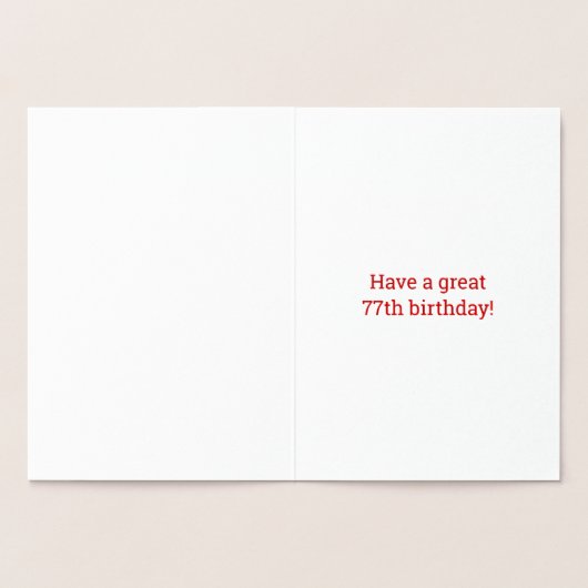 Fett, Goldfoil "77 JAHRE ALT!" Geburtskarte Folienkarte (Innenseite)