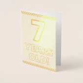 Fett, Goldfoil "7 JAHRE ALT!" Geburtskarte Folienkarte (Vorderseite)