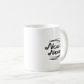 Fett Jetzt oder Nie Dynamischer Buchstabe Saubere Kaffeetasse (VorderseiteRechts)
