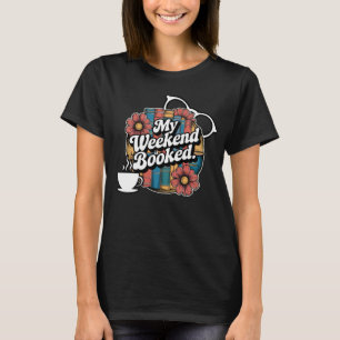 Fett "Mein Wochenende ist gebucht" T-Shirt