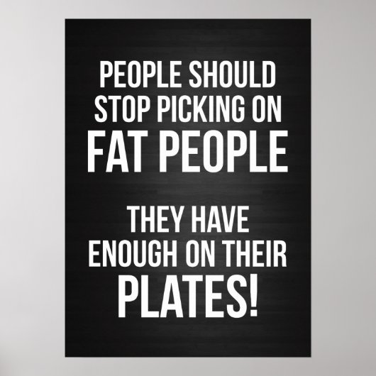 Fett Menschen haben genug auf ihren Tellern Poster (Vorne)