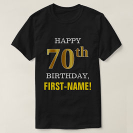 Fett, schwarz, Imitate Gold 70. Geburtstag mit Nam T-Shirt