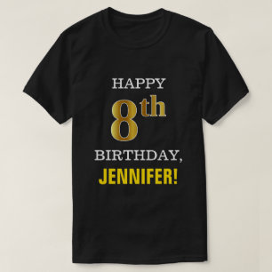 Fett, schwarz, Imitate Gold 8. Geburtstag mit Name T-Shirt