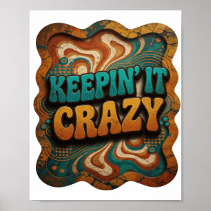 Fett Türkis KEEPIN' IT CRAZY Poster