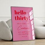 Fett Typografie Rosa Moderne Geburtstag Willkommen Poster<br><div class="desc">Fette Typografie Bright Pink und Red Modern 30. Geburtstagsfeier Begrüßungszeichen</div>