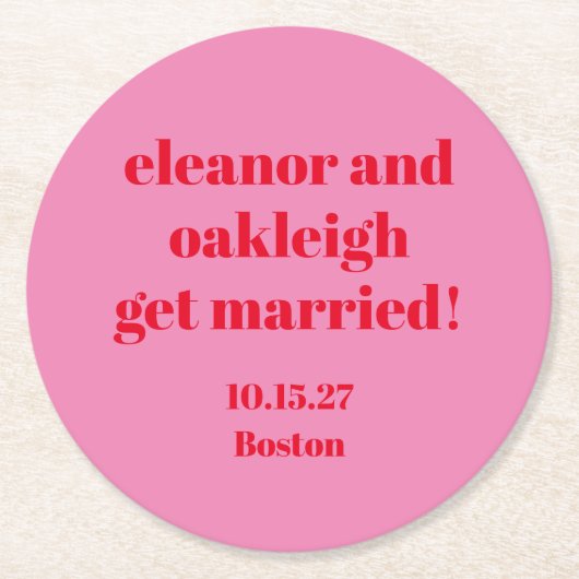 Fett Typografie rosa Moderne Hochzeit Custom Runder Pappuntersetzer (Vorderseite)