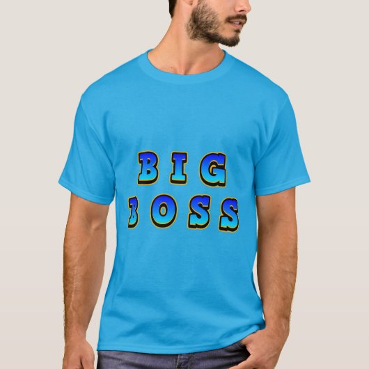 Fett und lebendig Big Boss Text in Dynamic Blue T-Shirt (Vorderseite)