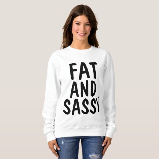 FETT- UND SASSENT - Shirt, BBW Sweatshirt (Vorne ganz)
