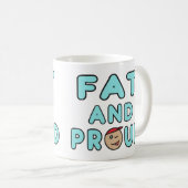 Fett und Stolz Kaffeetasse (VorderseiteRechts)
