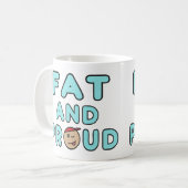 Fett und Stolz Kaffeetasse (Vorderseite Links)
