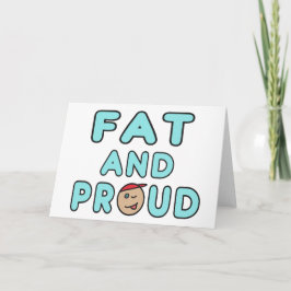 Fett und Stolz Karte