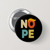 Fett Vintager Stil Funny Anti-Trump Button (Vorne & Hinten)