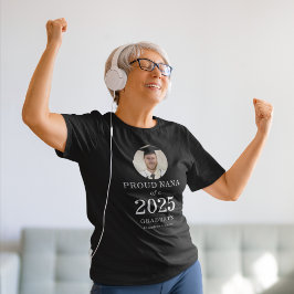 Fett weißes Foto Proud Nana von 2025 Graduate T-Shirt