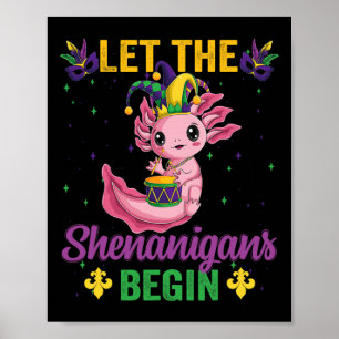 Fettdienstag Let The Shenanigans Begin Axolotl Cos Poster