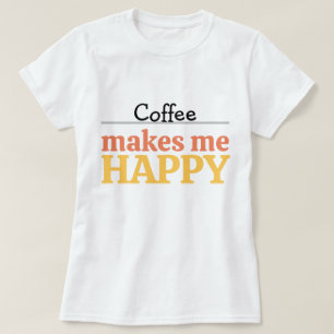 Fette farbenfrohe Kaffee-"Macht Mich Glücklich"-Ty T-Shirt