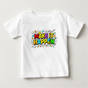 Fette farbenfrohe Motivationszitat Baby T-shirt