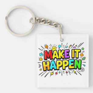 Fette farbenfrohe Motivationszitat Schlüsselanhänger