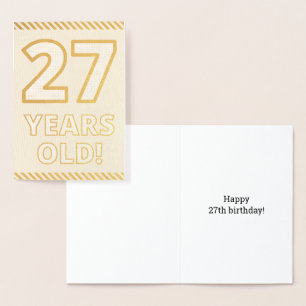Fette, Goldfolie "27 JAHRE ALT!" Geburtstagskarte Folienkarte