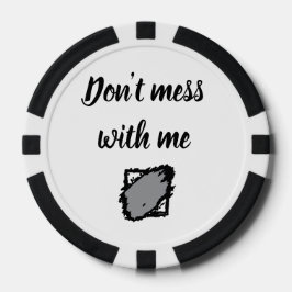 Fette „Komm mir nicht in die Quere“ Poker-Chip Pokerchips