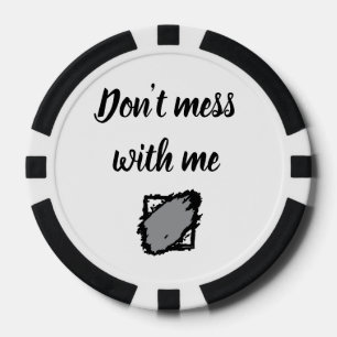 Fette „Komm mir nicht in die Quere“ Poker-Chip Pokerchips