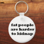 Fette Menschen sind schwerer Schlüsselanhänger zu  (Vorderseite)