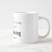 Fette moderne "Gott will, dass du reich bist"-Gläu Jumbo-Tasse (Rechts)
