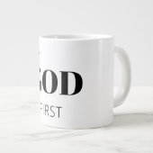Fette moderne Gott zuerst Glaubensspruch-Slogan  Jumbo-Tasse (Vorderseite Rechts)