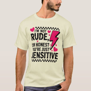 Fette Sassy-Grafik – Aussage "Ich bin nicht unhöfl T-Shirt