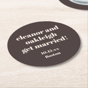 Fette Typografie Braune Moderne Hochzeit individue Runder Pappuntersetzer