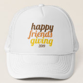 Fette Typografie Happy Friendsgiving 2019 Fall Truckerkappe (Vorderseite)