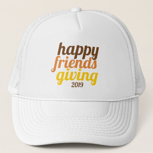 Fette Typografie Happy Friendsgiving 2019 Fall Truckerkappe (Vorderseite)