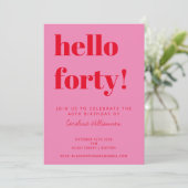 Fette Typografie Rosa Moderne 40. Geburtstag Einladung (Stehend Vorderseite)