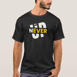 🔥 Fettes Motivations-T-Shirt für Männer – GIB NIE T-Shirt