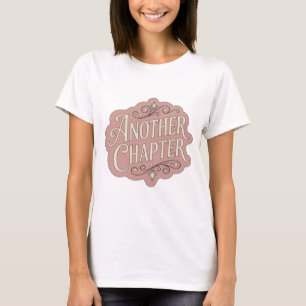 Fettes Rosa ANOTHER CHAPTER Grafikdesign T-Shirt