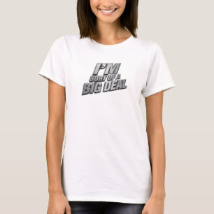 Fettgedruckter IRGENDWIE EINE GROßE SACHE Modeaufd T-Shirt